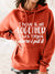 I Have it All Together I Just Forgot Where I Put It Hooded Sweatshirt